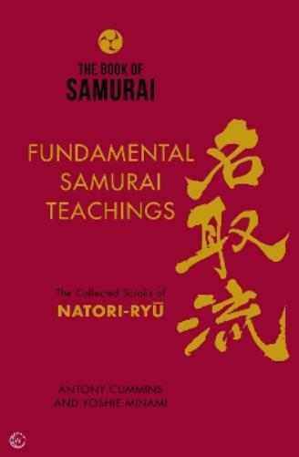 The Book of Samurai: Fundamental Samurai Teachings