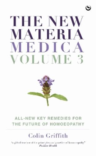 The New Materia Medica: Volume III