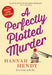 A Perfectly Plotted Murder