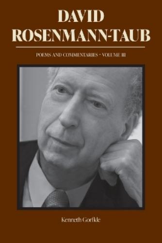 David Rosenmann-Taub: Poems and Commentaries