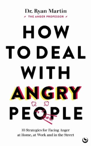 How to Deal with Angry People