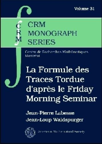 La Formule Des Traces Tordue D'apres Le Friday Morning Seminar