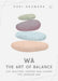 Wa – the Art of Balance