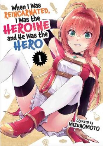 When I Was Reincarnated in Another World, I Was a Heroine and He Was a Hero Vol.1
