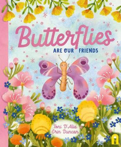 Butterflies Are Our Friends
