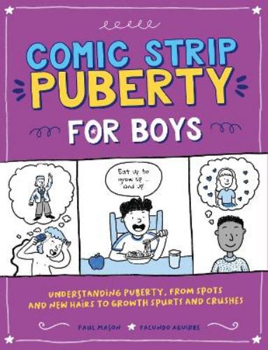 Comic Strip Puberty: For Boys