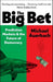 The Big Bet