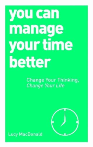 You Can Manage Your Time Better