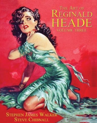 The Art of Reginald Heade: Volume 3