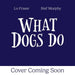 What Dogs Do