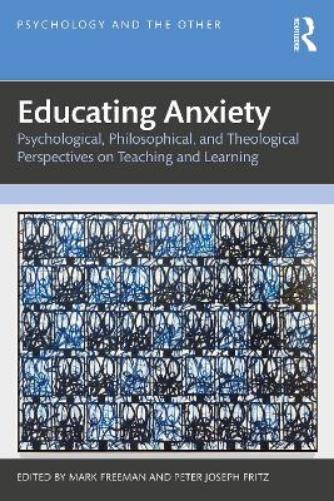 Educating Anxiety