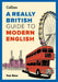 A Really British Guide to Modern English