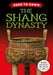 Need to Know: The Shang Dynasty