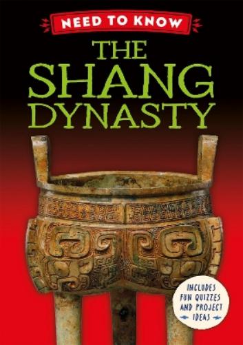 Need to Know: The Shang Dynasty