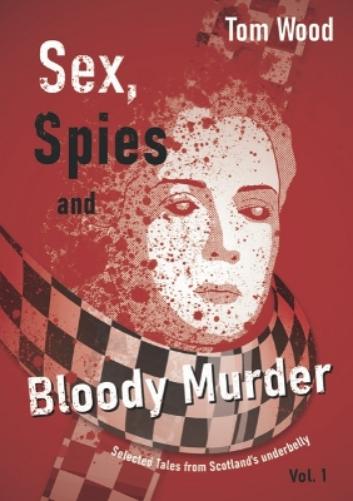 Sex, Spies and Bloody Murder