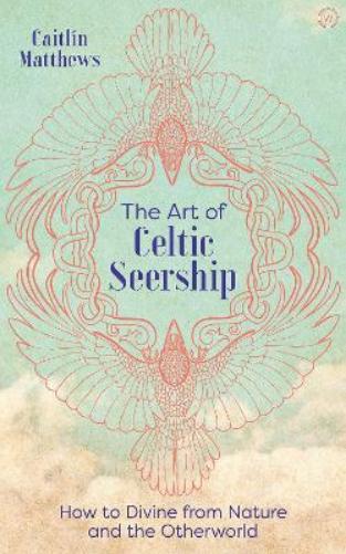 The Art of Celtic Seership