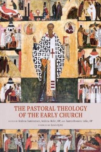 The Pastoral Theology of the Early Church