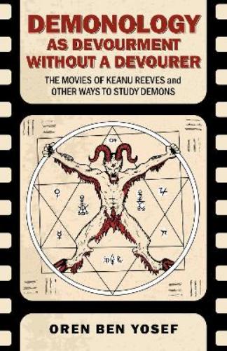 Demonology as Devourment Without a Devourer