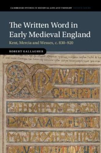 The Written Word in Early Medieval England