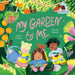 My Garden and Me