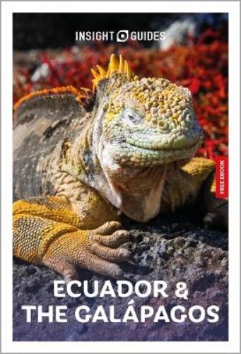 Insight Guides Ecuador and the Galapagos: Travel Guide with eBook