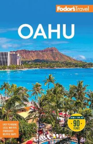 Fodor's Oahu: with Honolulu, Waikiki & the North Shore (Full-color Travel Guide