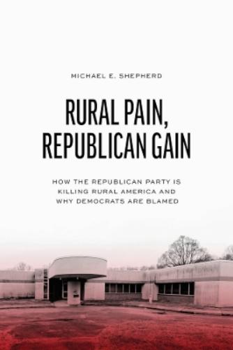 Rural Pain, Republican Gain