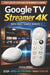 Google TV Streamer 4K USER GUIDE