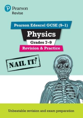 Pearson REVISE Edexcel GCSE (9-1) Physics Grades 7-9 Revision and Practice: For 2024 and 2025 assessments and exams