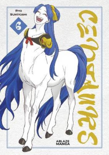 CENTAURS VOL. 6