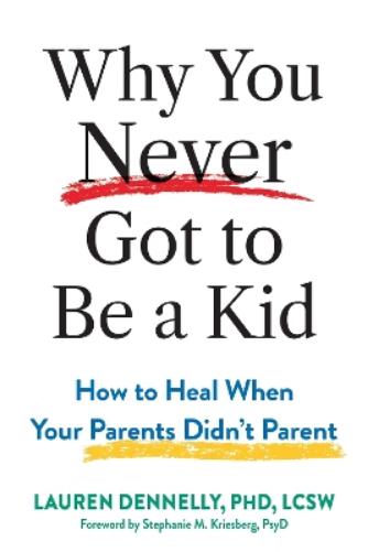 Why You Never Got to Be a Kid