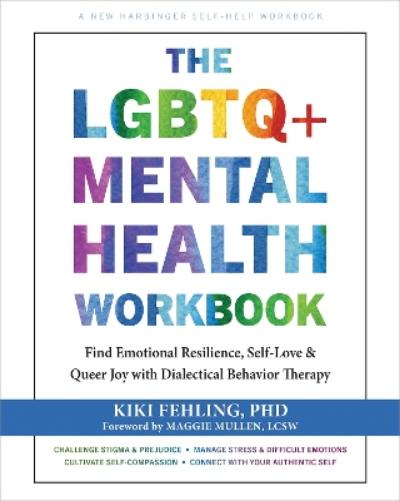 The LGBTQ+ Mental Health Workbook