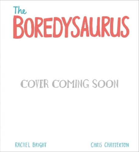 A DinoFeelings Book: The Boredysaurus