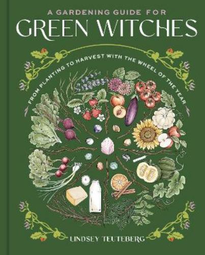 A Gardening Guide for Green Witches
