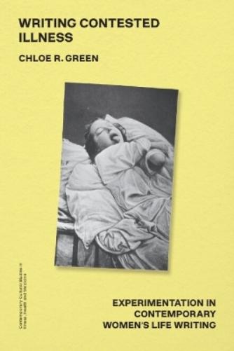 Writing Contested Illness