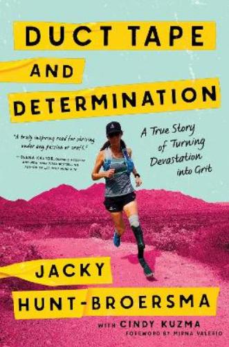 Duct Tape and Determination: A True Story of Turning Devastation into Grit
