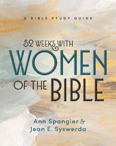 52 Weeks with Women of the Bible