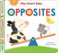 Play Smart Baby OPPOSITES
