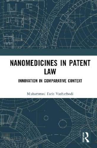 Nanomedicines in Patent Law