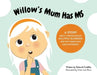 Willow's Mum Has MS