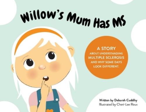 Willow's Mum Has MS
