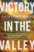 Victory in the Valley