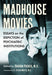 Madhouse Movies : Essays On The Depiction Of Psychiatric Institutions