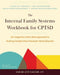 The Internal Family Systems Workbook for CPTSD