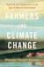 Farmers and Climate Change