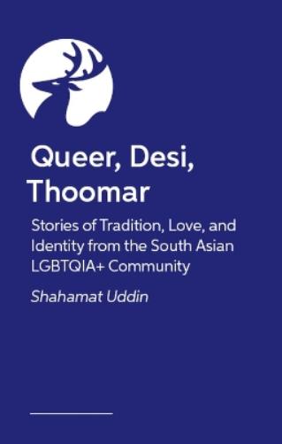 Queer, Desi, Thoomar