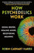 How Psychedelics Work