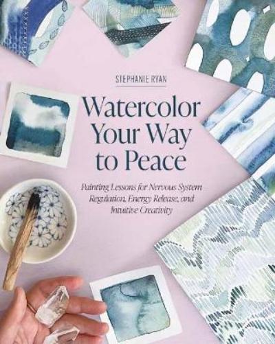Watercolor Your Way to Peace
