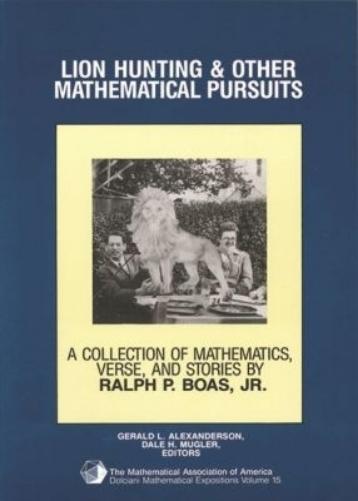 Lion Hunting and Other Mathematical Pursuits