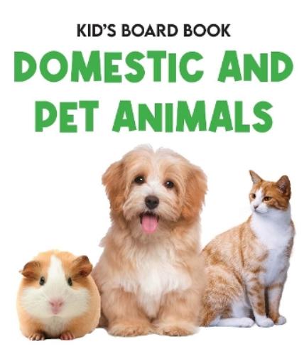 Kids Board Book Domestic and Pets Animals